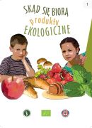 ilustracja do wpisu 
Program edukacyjny "Skąd się biorą produkty ekologiczne?"